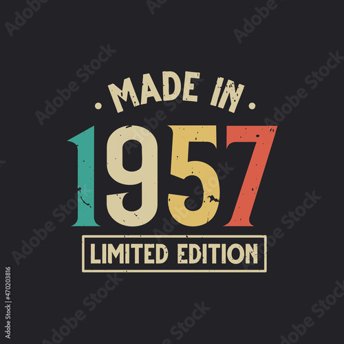 Vintage 1957 birthday, Made in 1957 Limited Edition