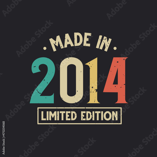 Vintage 2014 birthday, Made in 2014 Limited Edition