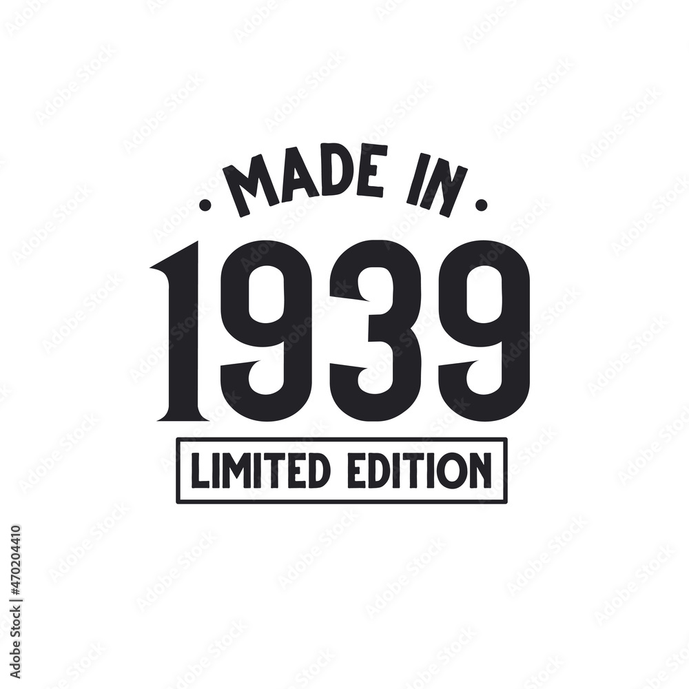 Obraz premium Made in 1939 Limited Edition