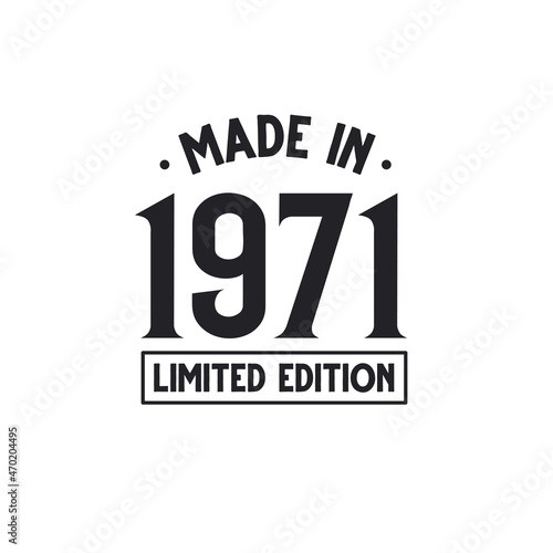 Made in 1971 Limited Edition