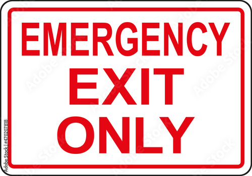 Emergency exit only sign. Fire safety signs and symbols.