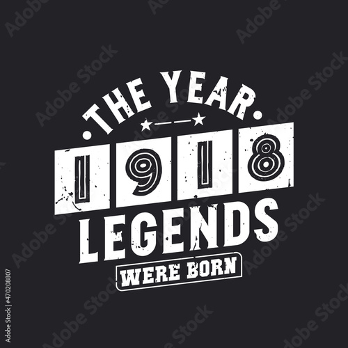 The year 1918 Legends were Born