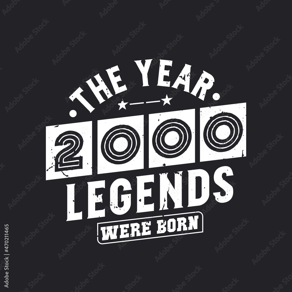 Obraz premium The year 2000 Legends were Born