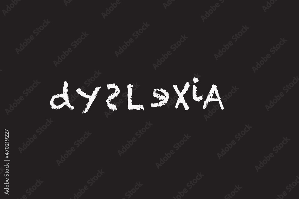 dyslexia spelled in white chalk letters on a blackboard