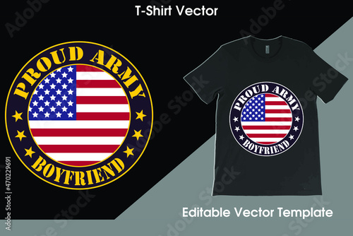 Proud Army Boyfriend USA Flag with Camouflage T-Shirt Vector, Military Boyfriend Shirt, Valentine's Day Gift, Army Love Tee, Army Shirt,