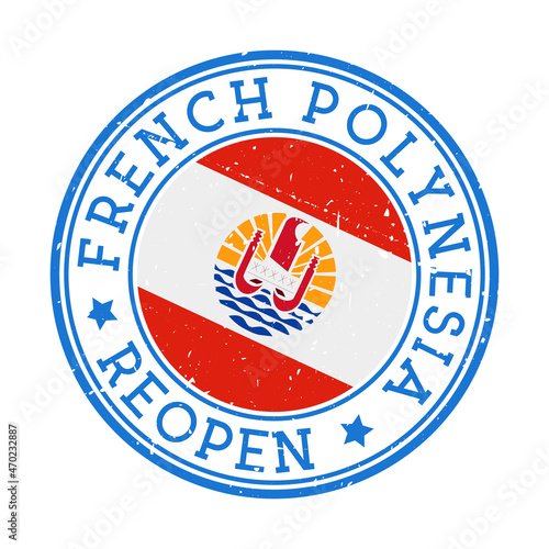 French Polynesia Reopening Stamp. Round badge of country with flag of French Polynesia. Reopening after lockdown sign. Vector illustration.
