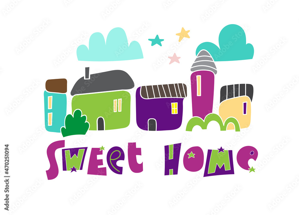 Vector illustration with lettering sweet home, tree and house on white backgraund. 