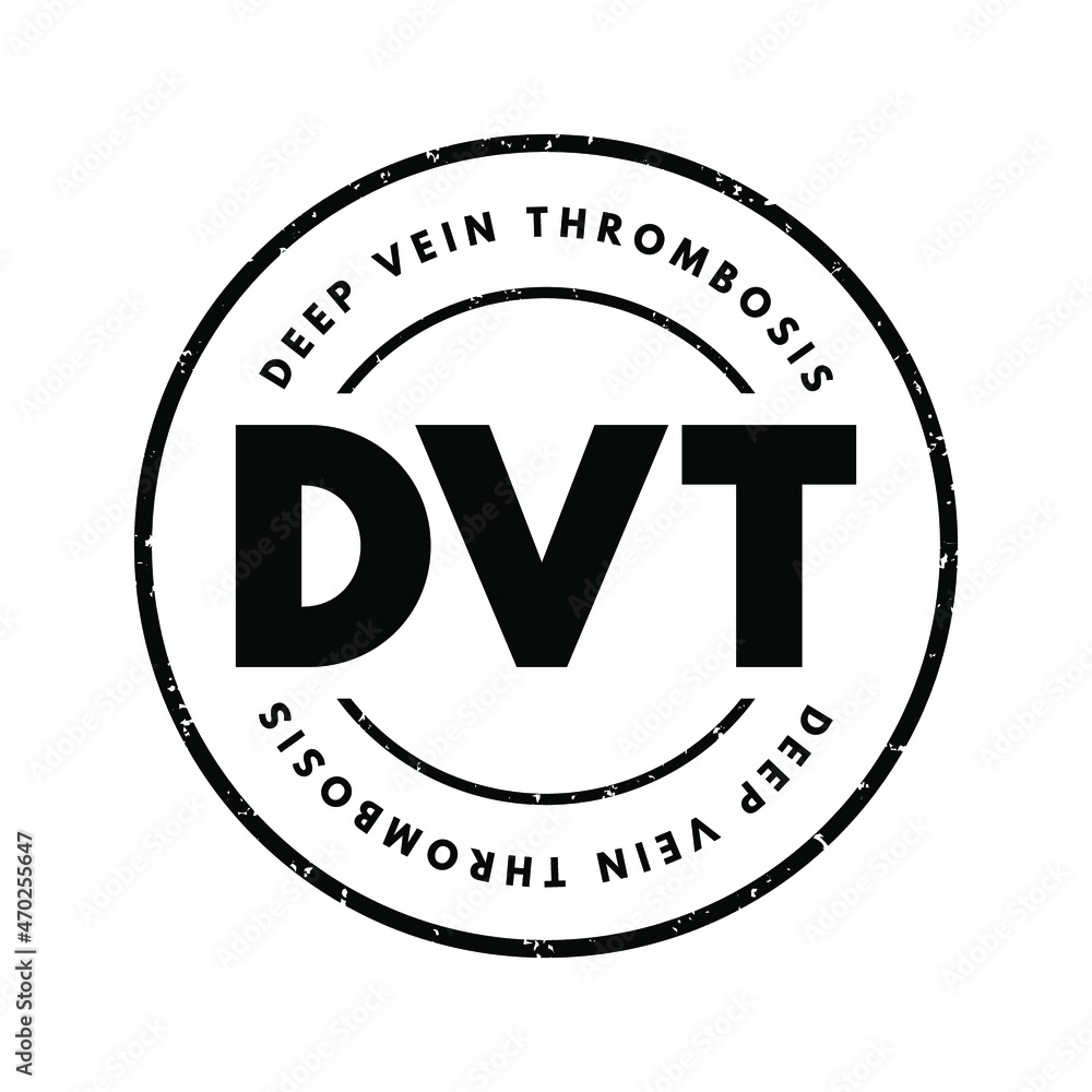 DVT - Deep Vein Thrombosis acronym, medical concept background