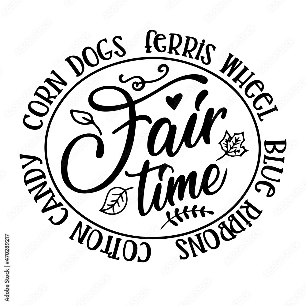 fair time background inspirational quotes typography lettering design