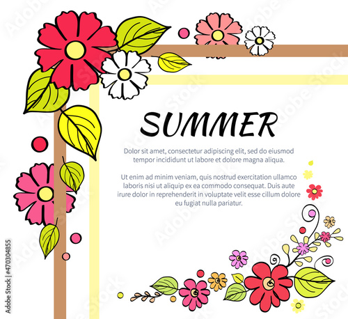 Summer picture consisting of headline and text samples, frame made of flowers and leaves vector illustration isolated on white background