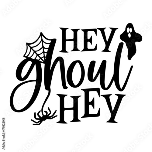 hey ghoul hey logo inspirational quotes typography lettering design