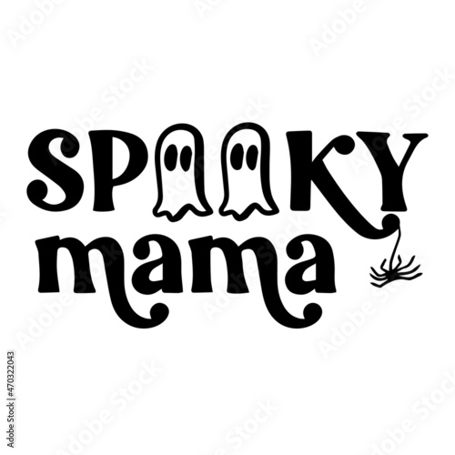 spooky mama background inspirational quotes typography lettering design