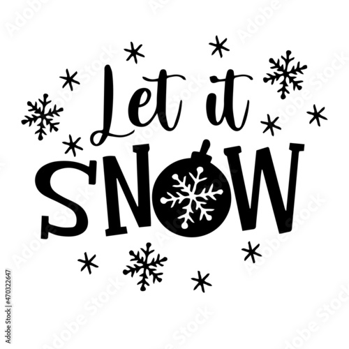 let it snow background inspirational quotes typography lettering design
