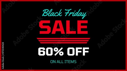 Black Friday Sale 60% OFF on all times Titles, Video Black Friday Sale 60% black neon illustration photo