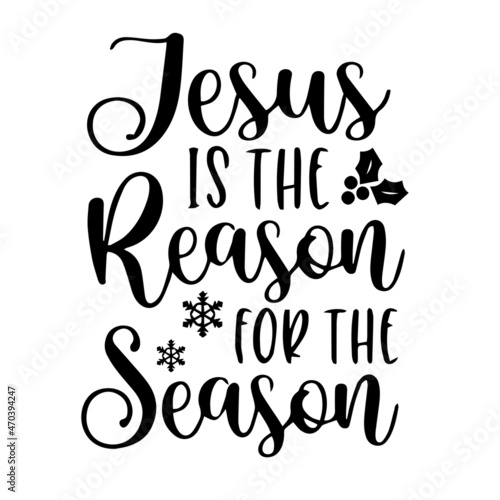 jesus is the reason for the season background inspirational quotes typography lettering design