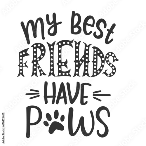 Dog Hand drawn typography poster. Conceptual handwritten phrase Hand lettered calligraphic design. Inspirational Vector illustration