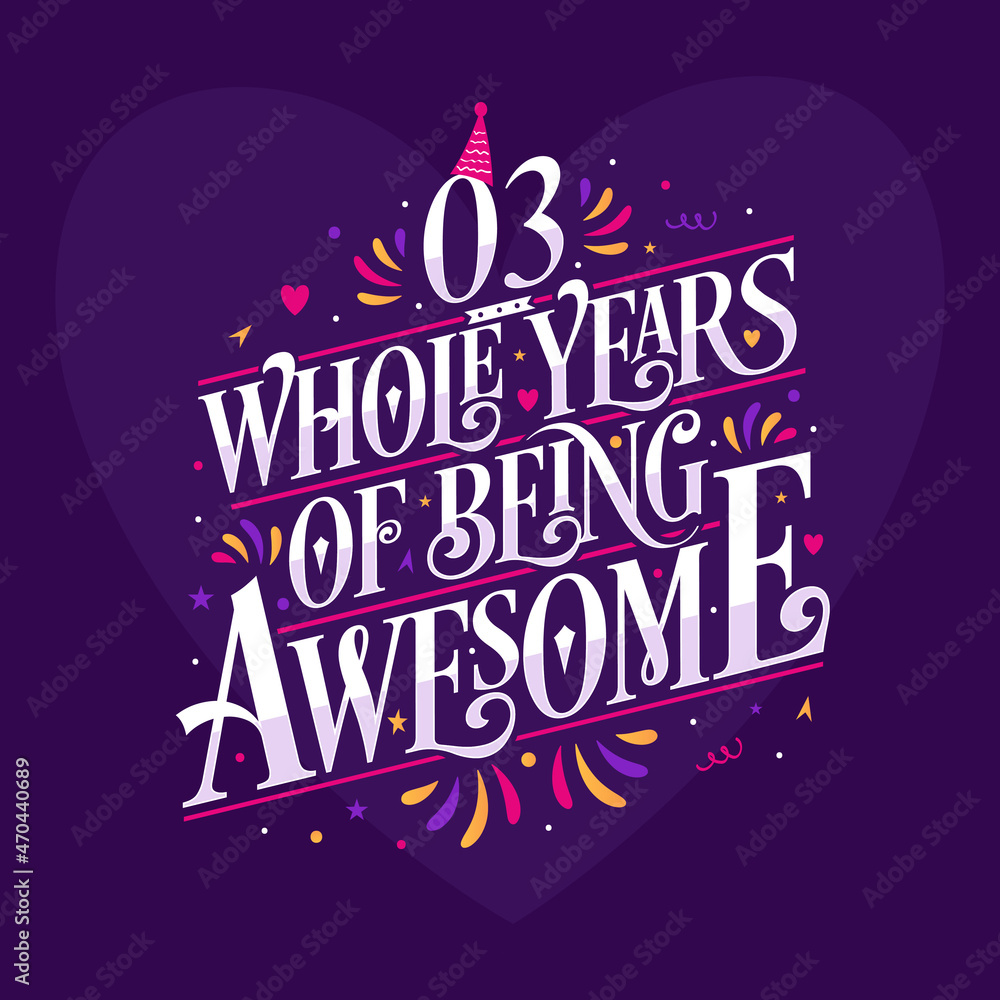 3 whole years of being awesome. 3rd birthday celebration lettering