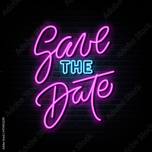 Save the date neon signs vector. Design template neon sign