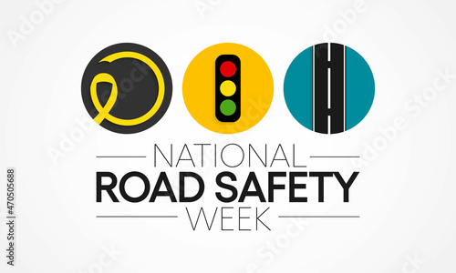National Road safety week is observed every year in January and in May, It aims at making the roads and streets safer. Vector illustration