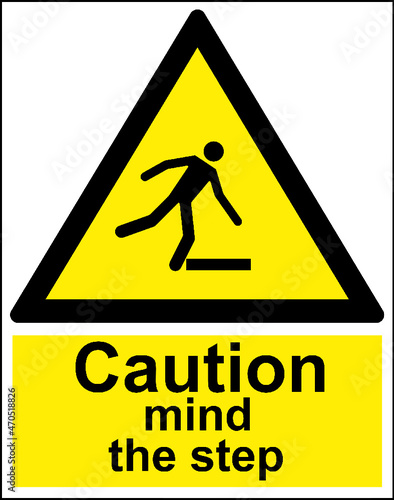 Caution mind the step yellow warning sign
