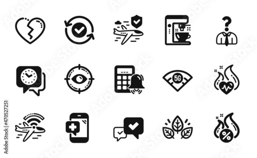 Vector set of Airplane wifi, Approve and Calculator alarm icons simple set. Hiring employees, Coffee maker and Medical phone icons. Eye target, Flight insurance and Security confirmed signs. Vector
