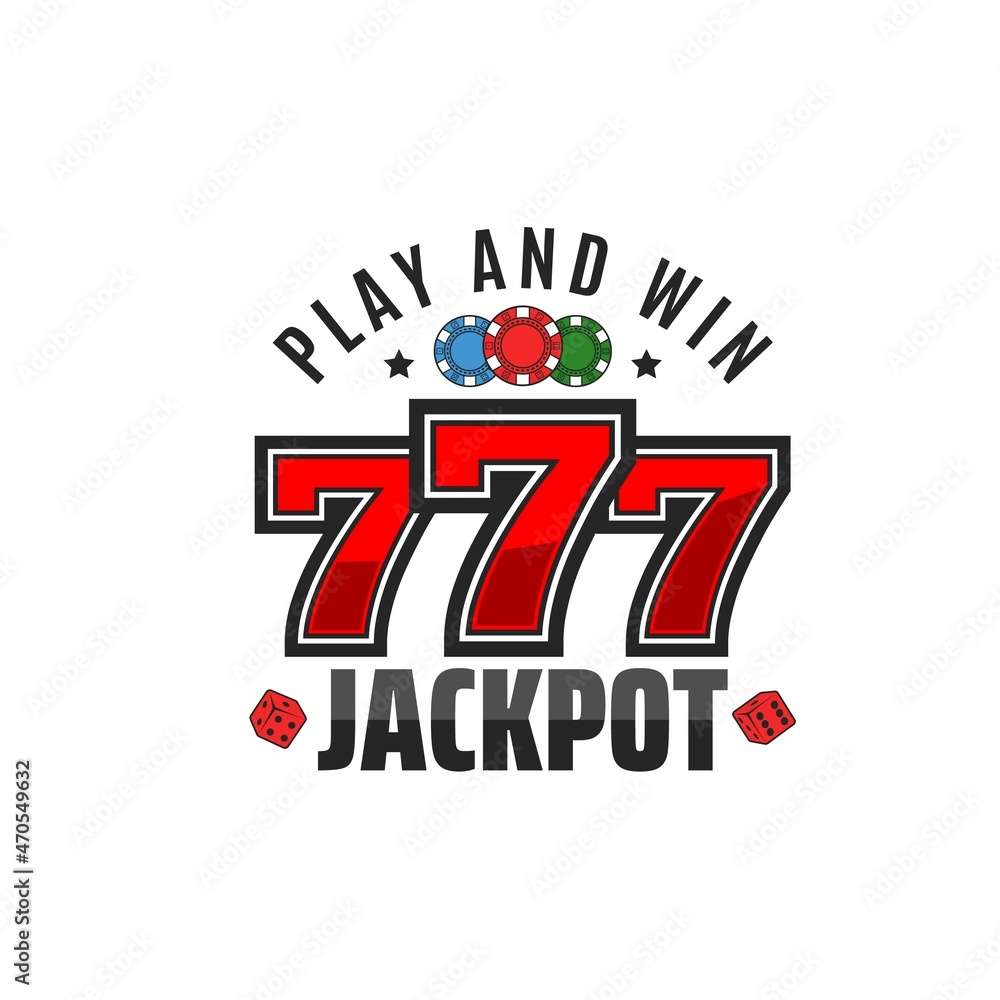 Casino jackpot sign, vector emblem with red 777 lucky number and poker chips, play and win motto and dice. Casino gambling games announcement, isolated label with playing chips, internet bets jack pot Casino jackpot sign, vector emblem with red 777 lucky number and poker chips, play and win motto and dice. Casino gambling games announcement, isolated label with playing chips, internet bets jack pot