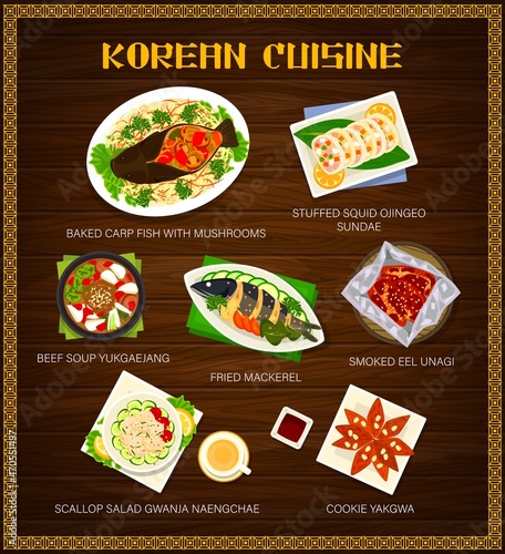 Korean cuisine food menu dish, restaurant lunch and dinner meals vector poster. Korean traditional cuisine dishes of fish, meat and seafood, smoked eel unagi, carp with mushrooms and cookie yakgwa
