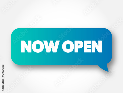 Now Open text message bubble, concept background