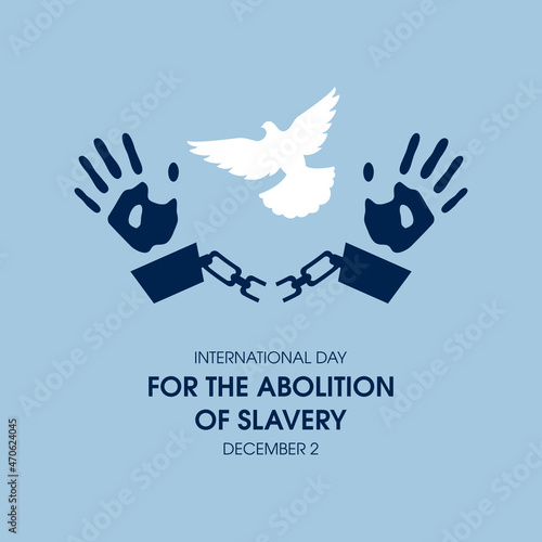 International Day for the Abolition of Slavery vector. Human handprint in handcuffs vector. Hand in chains with dove bird icon. Important day photo