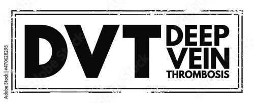 DVT - Deep Vein Thrombosis acronym, medical concept background