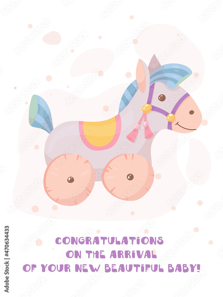 Newborn baby birthday card. Congratulations on the birth of a child. Toy horse on wheels. Vector illustration isolated on white background.