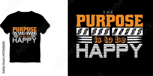 75 The purpose of our lives is to be happy