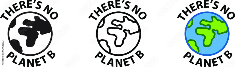 there is no planet B, climate change icon , vector illustration there is no planet B, climate change icon , vector illustration