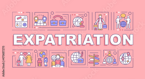 Expatriation word concepts banner. Moving abroad for work and living. Infographics with linear icons on pink background. Isolated creative typography. Vector outline color illustration with text