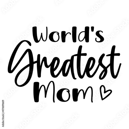 World's Greatest Mom SVG