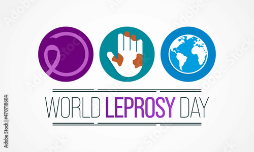 World Leprosy day (Hansen's disease) is observed every year on the last Sunday of January. to increase the public awareness of leprosy, Vector illustration