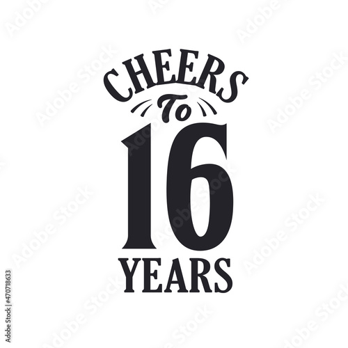 16 years vintage birthday celebration, Cheers to 16 years