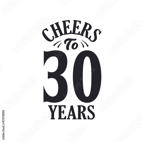 30 years vintage birthday celebration, Cheers to 30 years