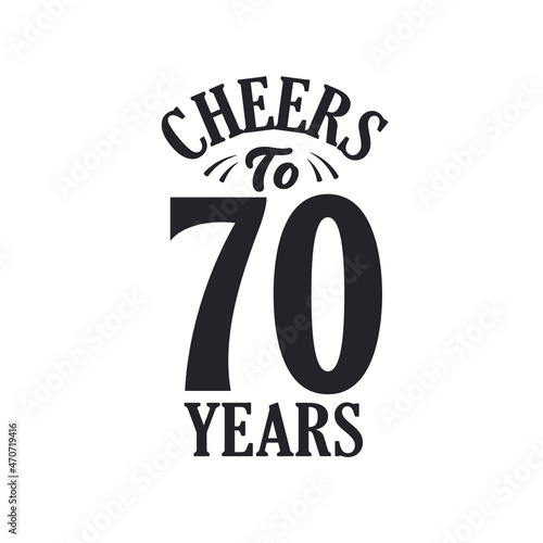 70 years vintage birthday celebration, Cheers to 70 years