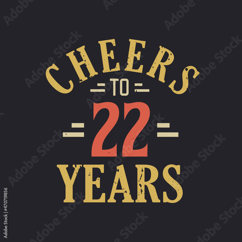 22nd birthday quote Cheers to 22 years