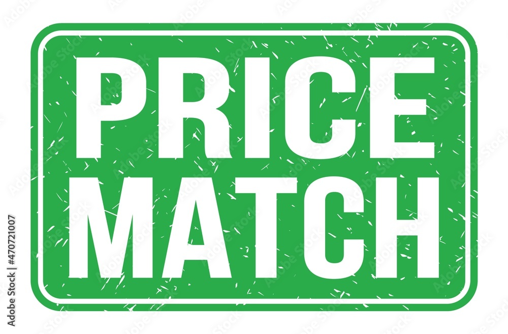 PRICE MATCH, words on green rectangle stamp sign