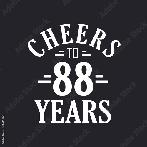 88th birthday celebration, Cheers to 88 years photo