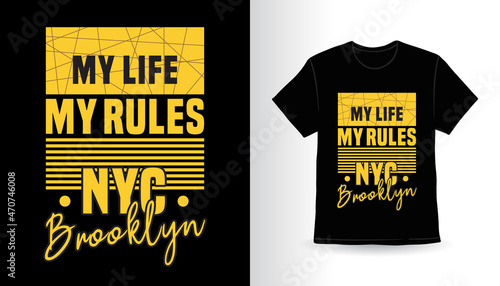 Fotografie, Obraz My life my rules modern typography t-shirt print design
