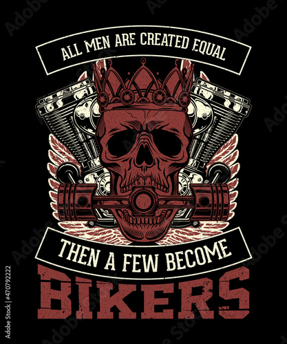 Biker shorts and t-shirt design for the quotes all men are created equal then a few become bikers vector art, illustration, tee design, poster, print template, sign art