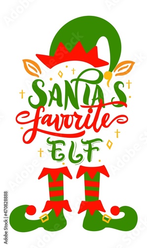 Christmas funny quote Santa s favorite ELF with hat, ears, stockings, shoes
