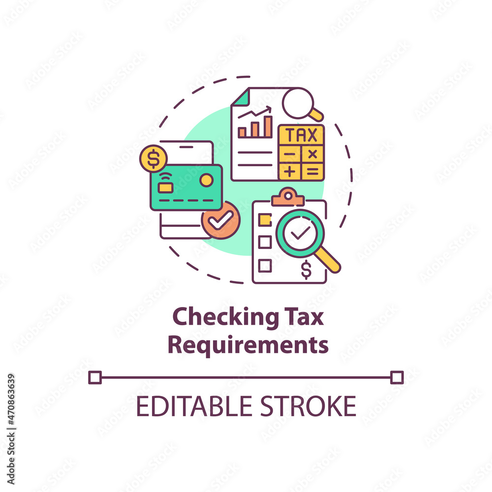 Checking tax requirements concept icon. Things to consider when abroad abstract idea thin line illustration. Payment obligations. Income taxes. Vector isolated outline color drawing. Editable stroke Checking tax requirements concept icon. Things to consider when abroad abstract idea thin line illustration. Payment obligations. Income taxes. Vector isolated outline color drawing. Editable stroke