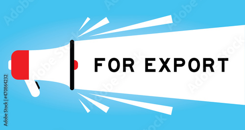 Color megphone icon with word for export in white banner on blue background
