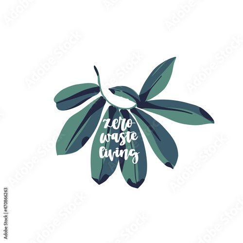 lettering quote - zero waste life with tropical leaf on background. Eco style.