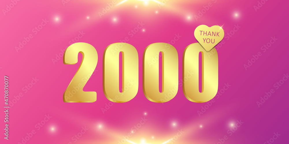 A charming shining and sparkling banner of 2000 followers or likes, thank you. 3 D. Vector illustration. A charming shining and sparkling banner of 2000 followers or likes, thank you. 3 D. Vector illustration.