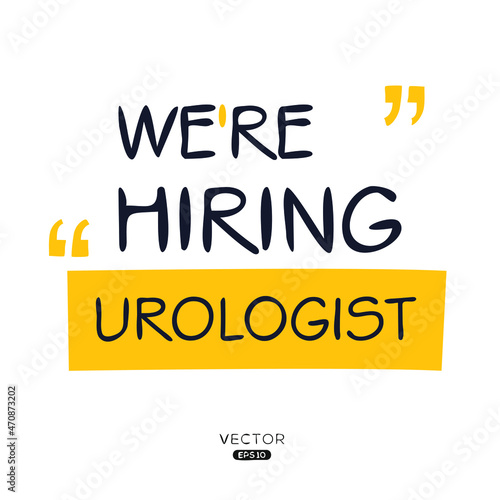 We are hiring Urologist, vector illustration.